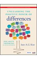 Unleashing the Positive Power of Differences: Polarity Thinking in Our Schools