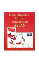 People’s Republic of China’s Policy Towards Asean