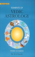 Elements of Vedic Astrology, Vol. 1 & 2 Combined