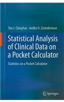 Statistical Analysis of Clinical Data on a Pocket Calculator