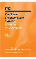 Space Transportation Market: Evolution or Revolution?