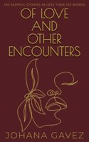 Of Love and Other Encounters