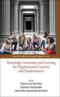Knowledge Governance and Learning for Organizational Creativity and Transformation