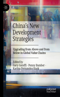 China's New Development Strategies: Upgrading from Above and from Below in Global Value Chains