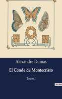 El Conde de Montecristo: Tomo I