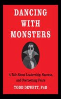 Dancing with Monsters