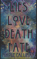 Lies Love Death Fate
