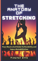 Anatomy of Stretching