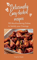 Deliciously Easy Chicken Recipes