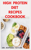 High Protein Recipes Cookbook