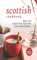 Scottish Cookbook: Best of Scottish Recipes for Everybody!