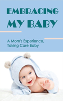 Embracing My Baby