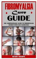 Fibromyalgia Cure Guide