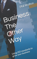 Business The Other Way