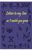 Letters to my Son as I watch you grow