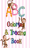 Coloring and Tracing Book: Colouring and Letter Tracing Book for Preschool Kindergarten and Young Kids Children Girls Boys