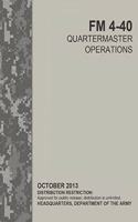 FM 4-40 Quartermaster Operations