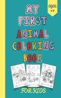 My First Animal Coloring Book For Kids Ages 4-8