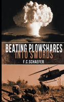 Beating Plowshares into Swords