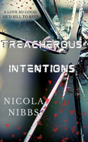 Treacherous Intentions: Tainted Love Series(1 Tainted Love)