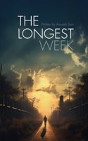 The Longest Week: Written By Anivesh Soni