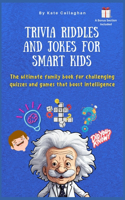 Trivia Riddles and Jokes for Smart Kids