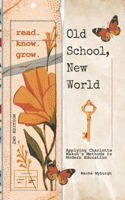 Old School, New World