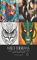 Wild Therians: Craft, Color, and Discover Your Inner Beast