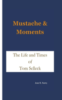Mustache & Moments