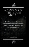 A Synopsis of the Movie Abigail