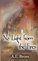 No Light from the Fires