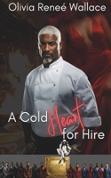 Cold Heart for Hire