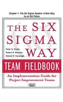 The Six SIGMA Way Team Fieldbook, Chapter 1 - The Six SIGMA System a New Way to an Old Vision