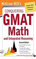 McGraw-Hills Conquering the GMAT Math and Integrated Reasoning, 2nd Edition