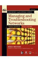 Mike Meyers' Comptia Network+ Guide to Managing and Troubleshooting Networks, 3rd Edition (Exam N10-005) (Enhanced Ebook)