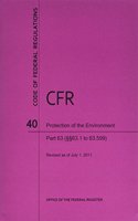Code of Federal Regulations, Title 40, Protection of Environment, PT. 63 (SEC. 63.1 to 63.599), Revised as of July 1, 2011: (English)