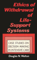 Ethics of Withdrawal of Life-Support Systems