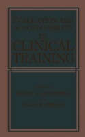 Evaluation and Accountability in Clinical Training