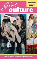 Girl Culture: An Encyclopedia, Volume 2