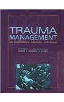 Trauma Management: An Emergency Medicine Approach