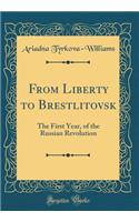 From Liberty to Brestlitovsk