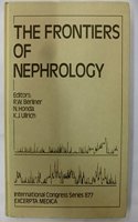 The Frontiers of Nephrology