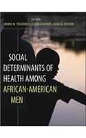 Social Determinants of Health Among African-American Men