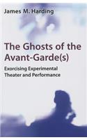 The Ghosts of the Avant-Garde(s)