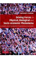 Driving Forces in Physical, Biological and Socio-economic Phenomena