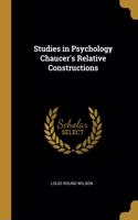 Studies in Psychology Chaucer's Relative Constructions