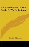 Introduction To The Study Of Variable Stars