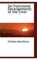 On Functional Derangements of the Liver