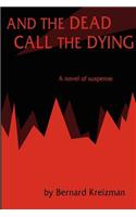 And the Dead Call the Dying: (English)