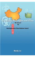 Connecting Washington and China: ---The Story of the Washington State China Relations Council(English)